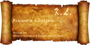 Kucsera Líviusz névjegykártya